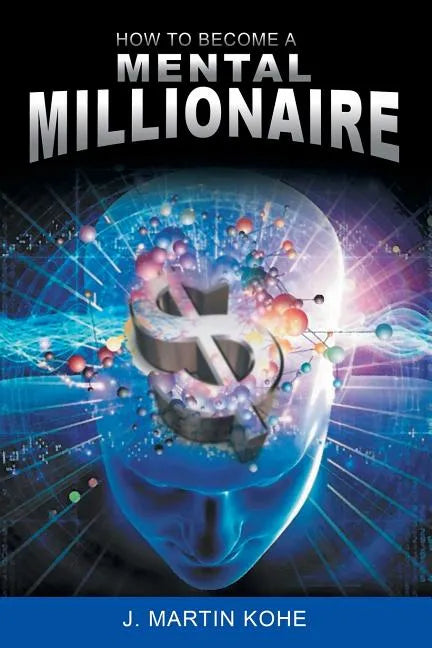 How to Become a Mental Millionaire - Paperback