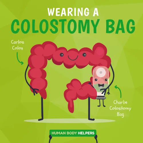 Wearing a Colostomy Bag - Library Binding