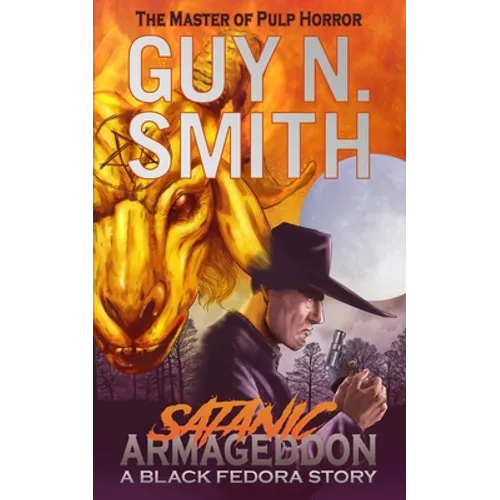 Satanic Armageddon: A Black Fedora Novel - Paperback