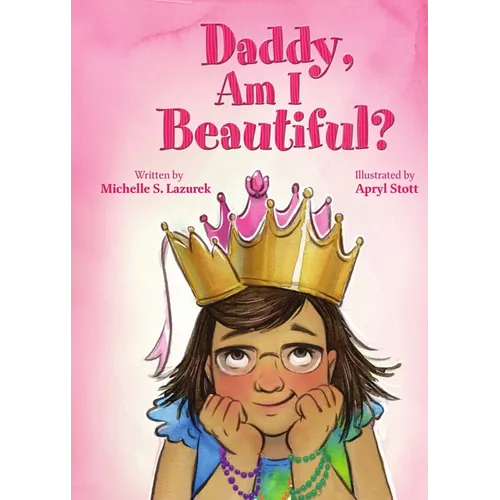 Daddy, Am I Beautiful? - Paperback