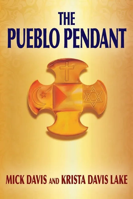 The Pueblo Pendant - Paperback