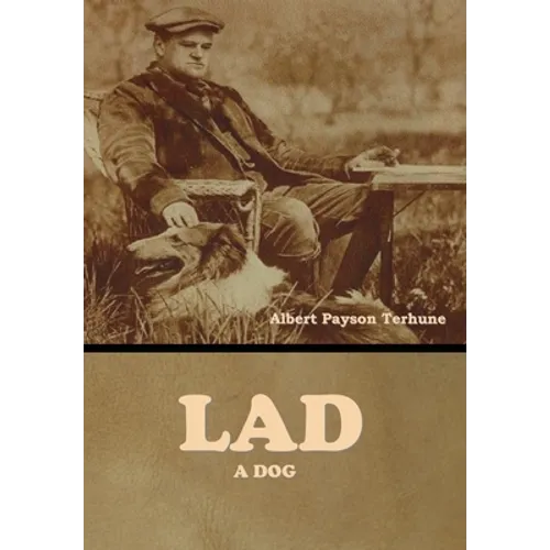 Lad: A Dog - Hardcover