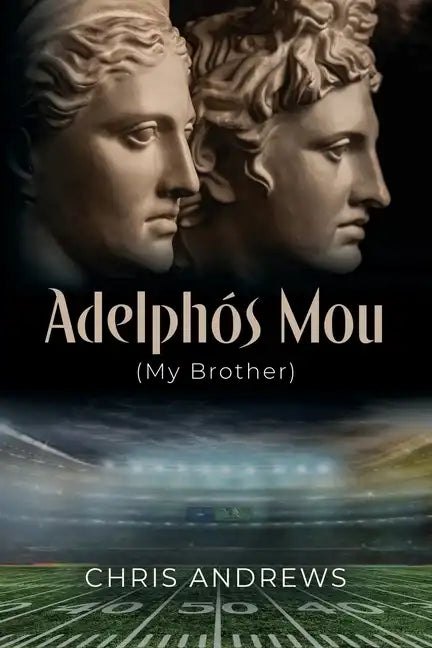 Adelphós Mou: My Brother - Paperback