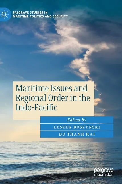 Maritime Issues and Regional Order in the Indo-Pacific - Hardcover