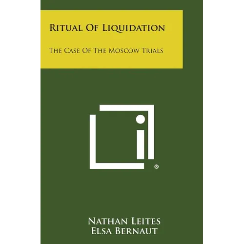 Ritual of Liquidation: The Case of the Moscow Trials - Paperback
