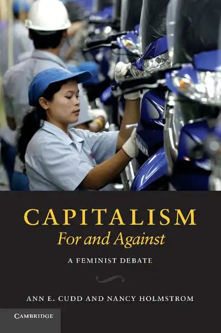 Capitalism, for and Against: A Feminist Debate - Paperback