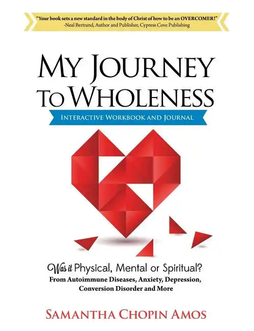 My Journey To Wholeness Interactive Workbook and Journal - Paperback