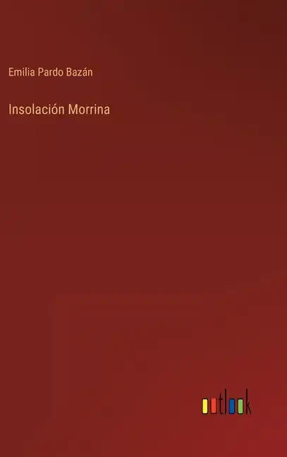 Insolación Morrina - Hardcover
