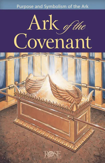 Ark of the Covenant: Purpose and Symbolism of the Ark - Paperback