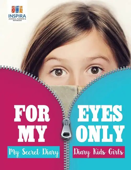 For My Eyes Only My Secret Diary Diary Kids Girls - Paperback