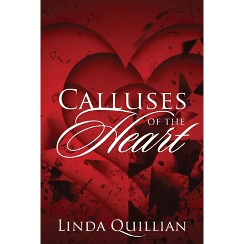 Calluses of the Heart - Paperback