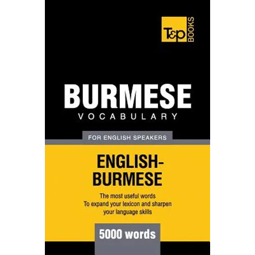 Burmese vocabulary for English speakers - 5000 words - Paperback