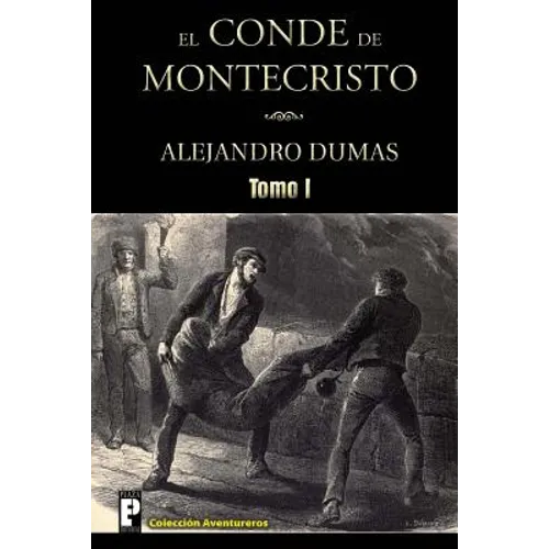 El Conde de Montecristo (Tomo I) - Paperback