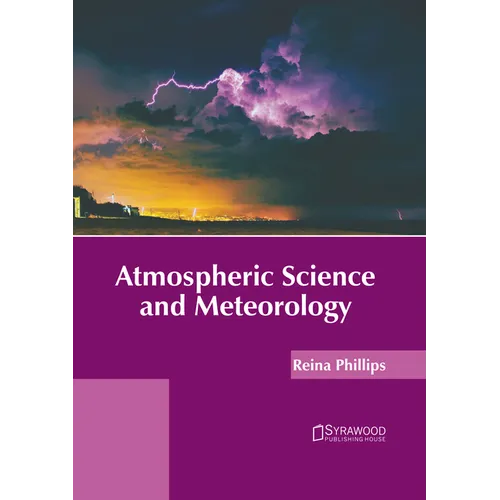 Atmospheric Science and Meteorology - Hardcover