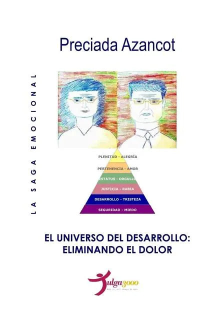 El universo del Desarrollo: Eliminando el dolor - Paperback