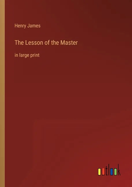 The Lesson of the Master: in large print - Paperback