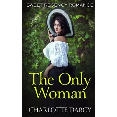 The Only Woman: Sweet Regency Romance - Paperback