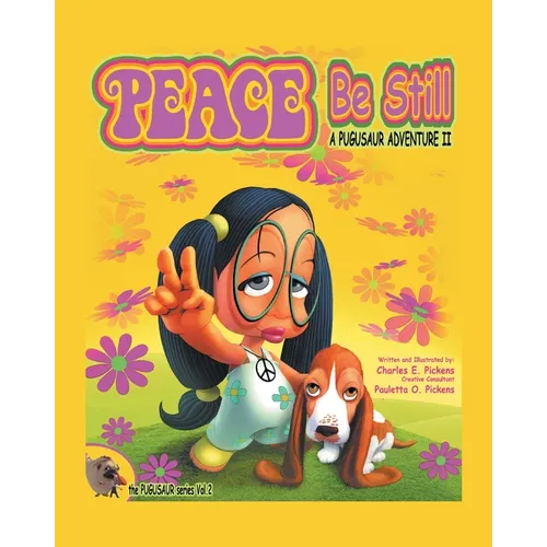 Peace Be Still: A Pugusaur Adventure II - Paperback