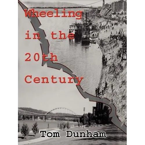 Wheeling in the 20th Century - Paperback