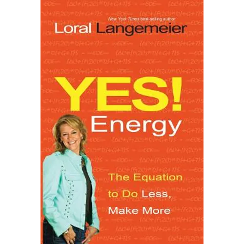 Yes! Energy: The Equation to Do Less, Make More - Paperback