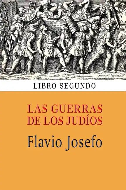 Las guerras de los judíos (Libro segundo) - Paperback