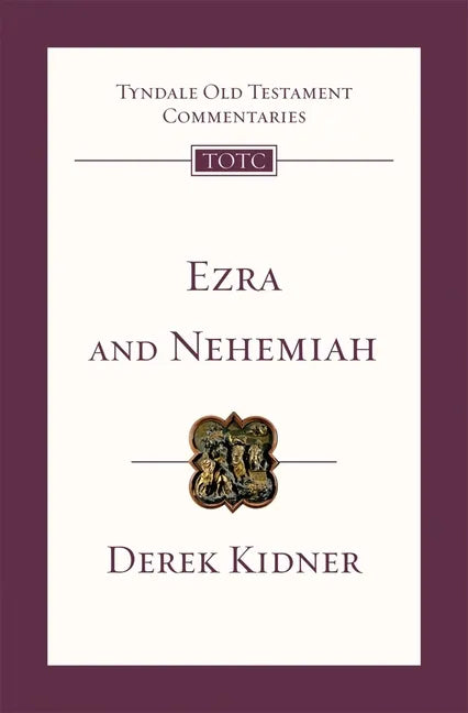 Ezra and Nehemiah: Tyndale Old Testament Commentary - Paperback