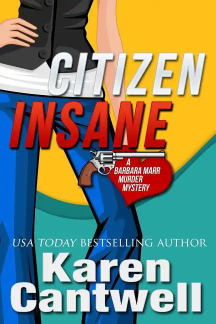 Citizen Insane: A Barbara Marr Murder Mystery - Paperback