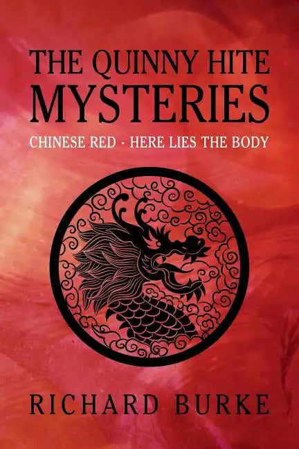 The Quinny Hite Mysteries: Chinese Red / Here Lies the Body - Paperback