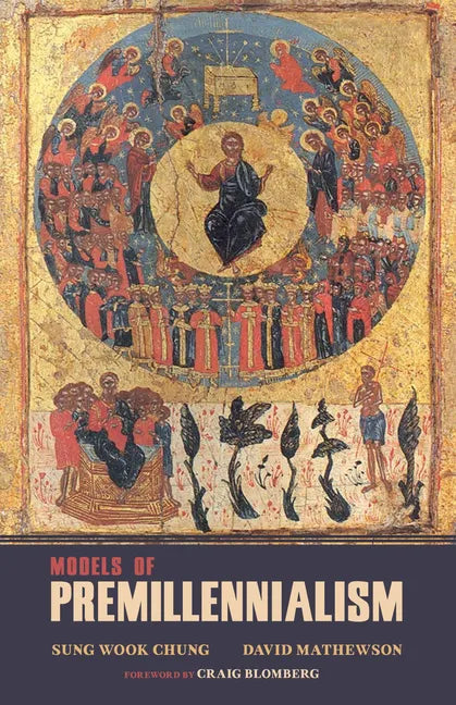Models of Premillennialism - Hardcover