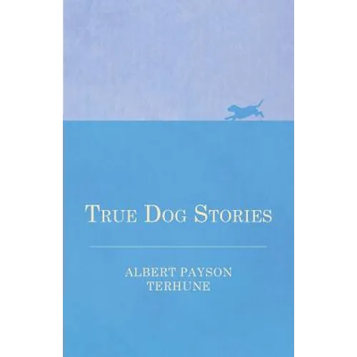 True Dog Stories - Paperback