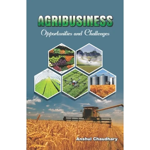AGRIBUSINESS Opportunities and Challenges - Paperback