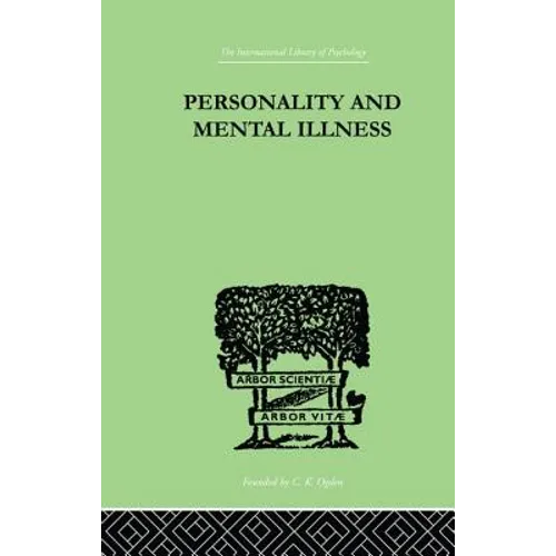 Personality and Mental Illness: An Essay in Psychiatric Diagnosis - Paperback
