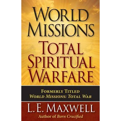 World Missions: Total Spiritual Warfare - Paperback
