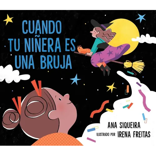 Cuando Tu Niñera Es Una Bruja (If Your Babysitter Is a Bruja) - Hardcover