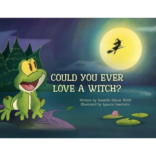 Could You Ever Love a Witch? - Paperback