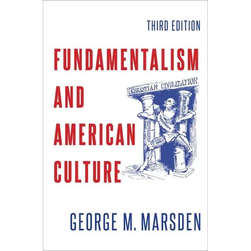 Fundamentalism and American Culture - Paperback