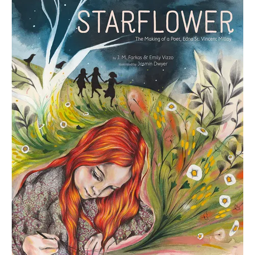 Starflower: The Making of a Poet, Edna St. Vincent Millay - Hardcover