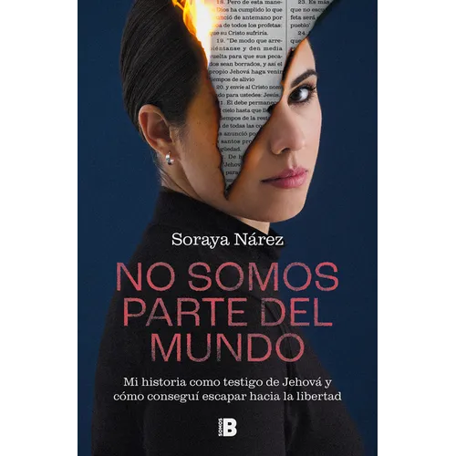 No Somos Parte del Mundo: Mi Historia Como Testigo de Jehová / We Are Not Part of the World - Paperback