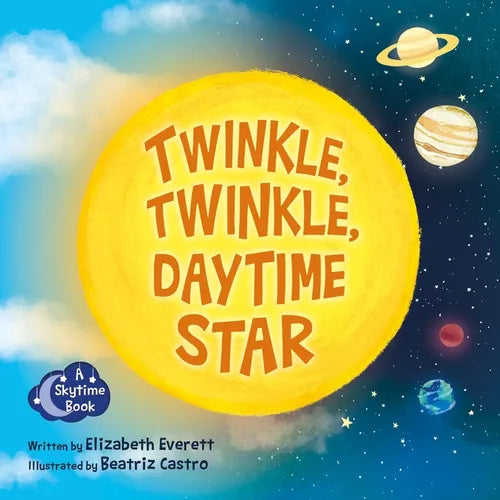 Twinkle, Twinkle, Daytime Star - Board Book