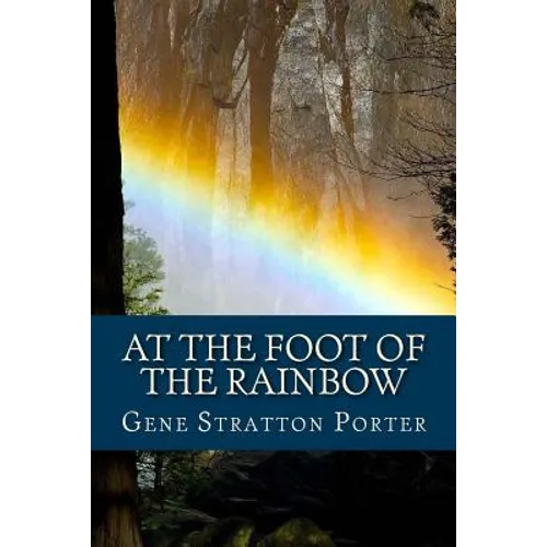 At the Foot of the Rainbow (English Edition) - Paperback