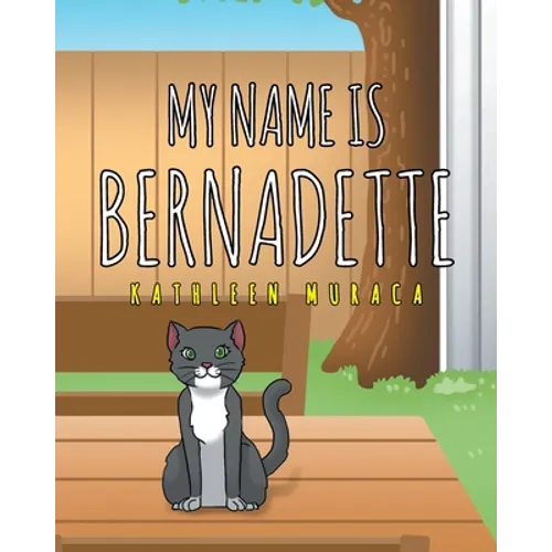 My Name Is Bernadette - Paperback