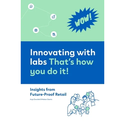 Innovating with labs. That's how you do it!: Insights from Future-Proof Retail - Paperback