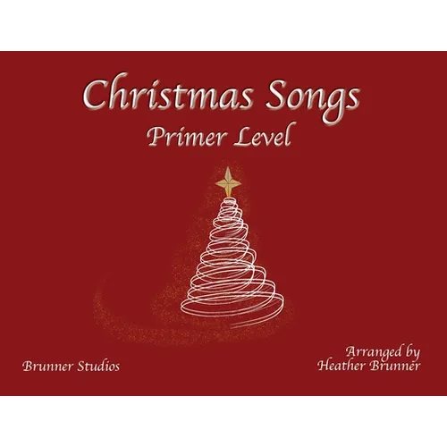 Christmas Songs Primer Level - Paperback