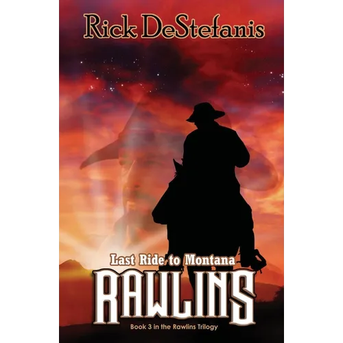 Rawlins, Last Ride to Montana - Paperback