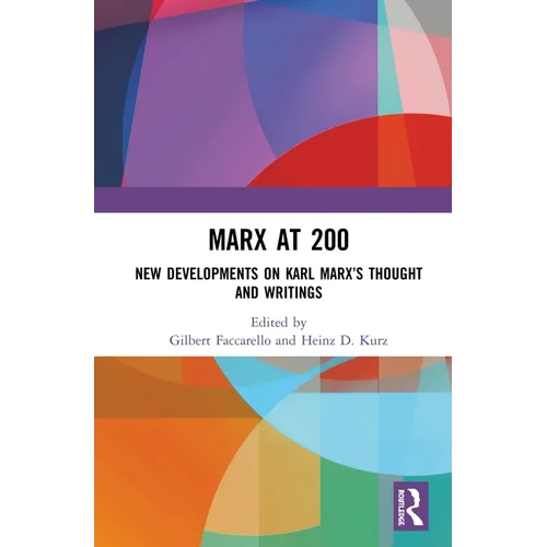 Marx at 200: New Developments on Karl Marx's Thought and Writings - Paperback