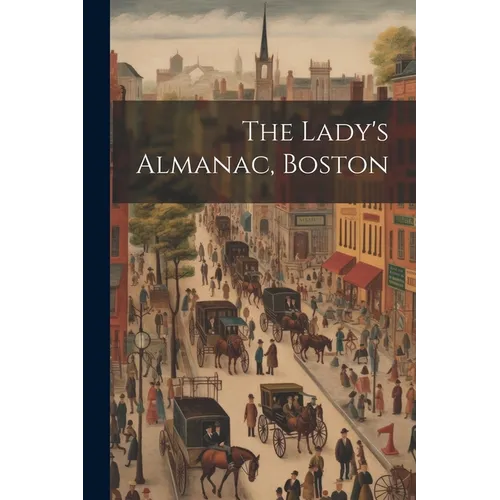 The Lady's Almanac, Boston - Paperback