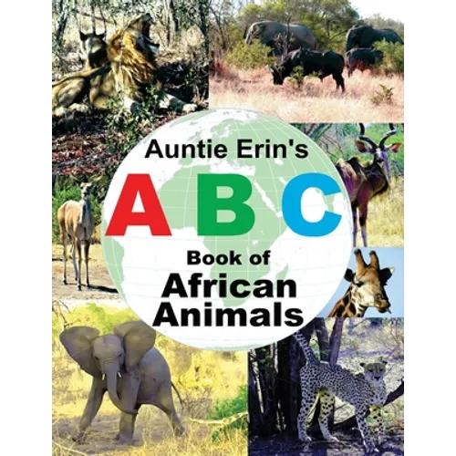 Auntie Erin's ABC Book of African Animals - Paperback