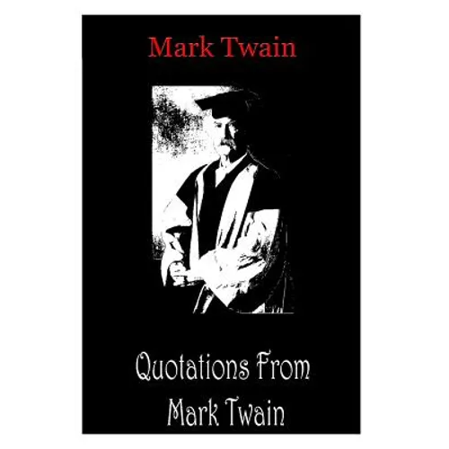 Quotations From Mark Twain - Paperback