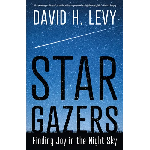 Star Gazers: Finding Joy in the Night Sky - Paperback