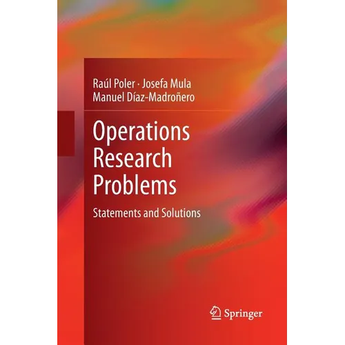 Operations Research Problems: Statements and Solutions - Paperback